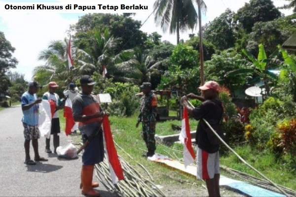 Otonomi Khusus di Papua Tetap Berlaku