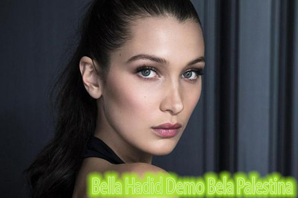 Bella Hadid Demo Bela Palestina